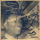 CHARLEY CHRISTIAN\JAZZ IMMORTAL\