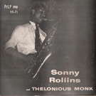 SONNY ROLLINS\AND THELONIOUS MONK\