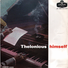 \THELONIOUS HIMSELF\